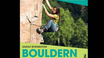 KL Klettern und Bouldern in der Kletterhalle und am Fels Lehrbuch Suedwest Verlag Sarah Burmester KL Klettern und Bouldern in der Kletterhalle und am Fels Lehrbuch Suedwest Verlag Sarah Burmester