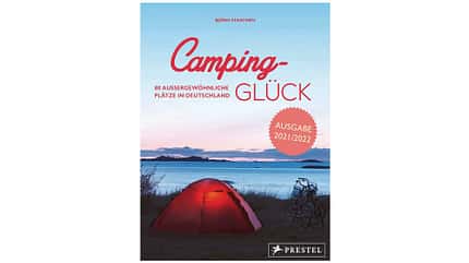 Camping Guide 06/2022: Zeltplätze Camping Guide 06/2022: Zeltplätze