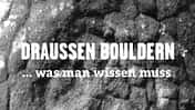 kl-draussen-bouldern-tipps--draussen-bouldern-teaser-fb-c-sarah-burmester (jpg)