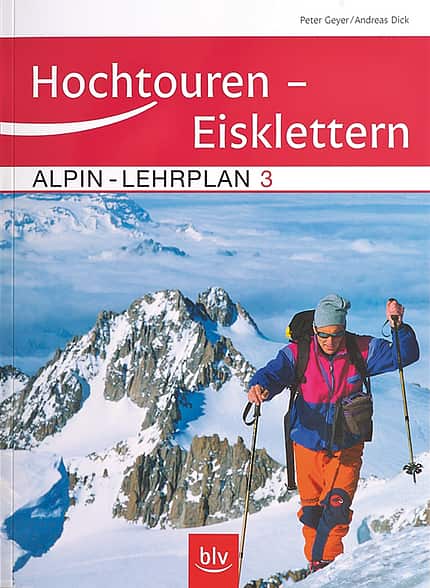 KL ALpinlehrplan Hochtouren - Eisklettern KL ALpinlehrplan Hochtouren - Eisklettern