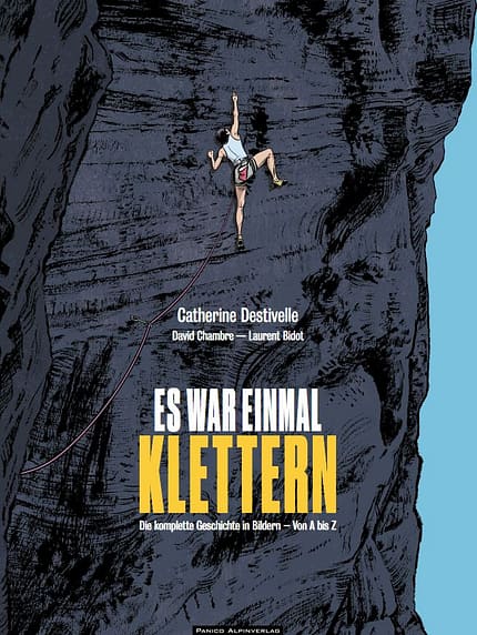 Buch: Die komplette Klettergeschichte in Bildern – Von A bis Z Buch: Die komplette Klettergeschichte in Bildern – Von A bis Z